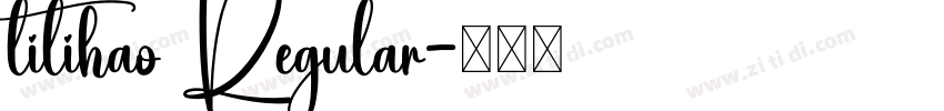 litihao Regular字体转换